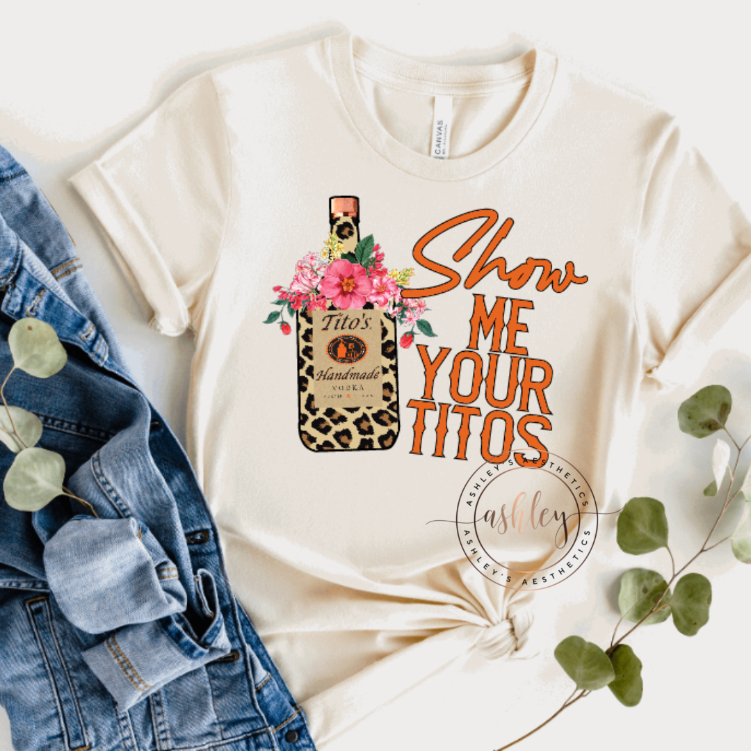 Show Me Your Titos